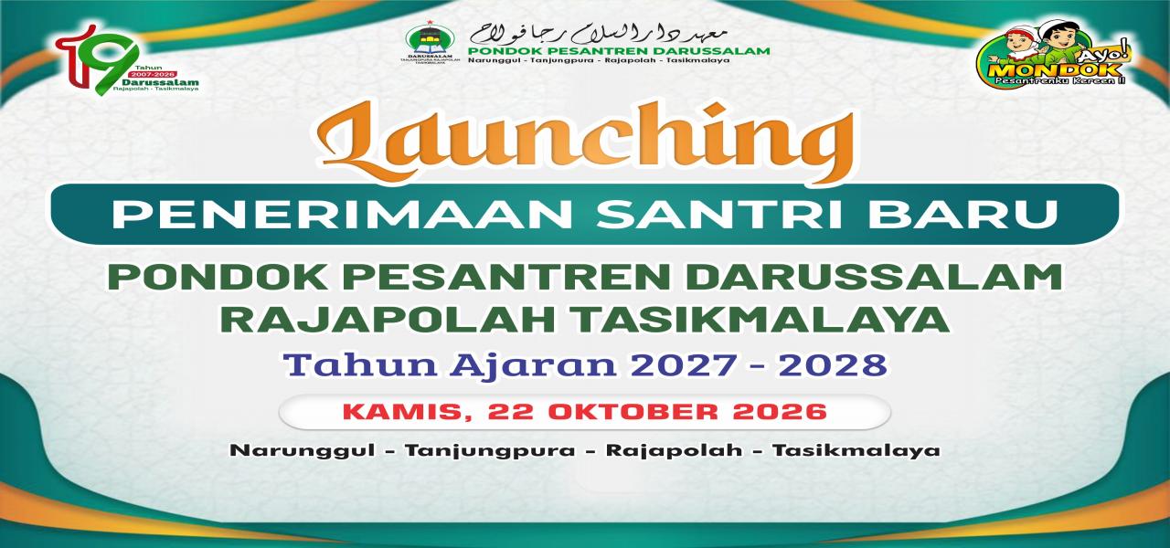 Launching Penerimaan Santri Baru (PSB) PP. Darussalam Rajapolah Tahun Ajaran 2027-2028